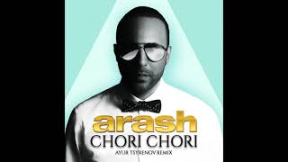 Arash feat Aneela - Chori Chori (Ayur Tsyrenov Remix)