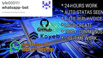 HOW TO CREATE LIFE TIME WORK WHATSAPP BOT (Lyfe bot)Deploy To Koyeb 😍 #sinhala