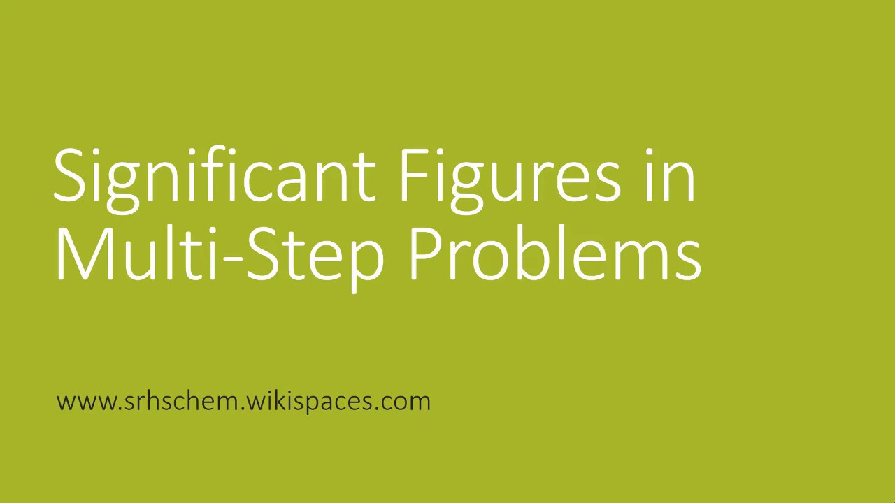 Significant Figures In Multistep Problems