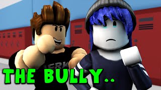 WORST BULLY in ROBLOX HIGH SCHOOL! by TheHealthyCow 309,355 views 4 years ago 12 minutes, 11 seconds