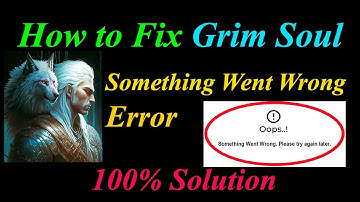 How to Fix Grim Soul Oops - Something Went Wrong Error in Android & Ios - Please Try Again Later