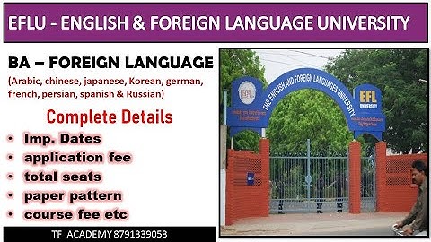 EFLU BA foreign language admission details II EFLU admission 2021 III EFLU Hyderabad