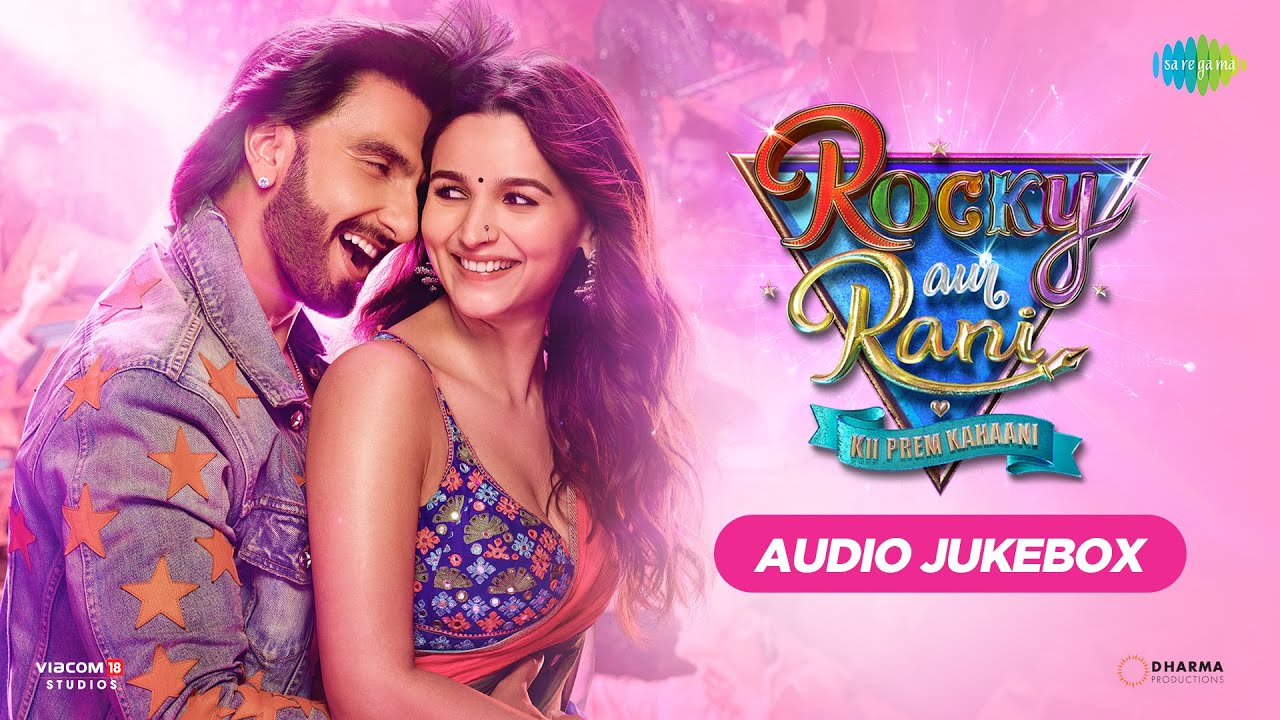 Rocky Aur Rani Kii Prem Kahaani  Audio Jukebox  Ranveer Singh  Alia Bhatt  Pritam  Amitabh B