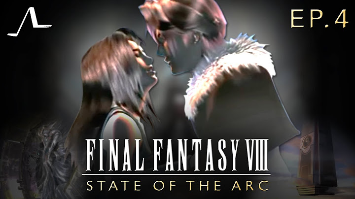 Final Fantasy 8 Analysis (Ep.4) | State Of The Arc Podcast