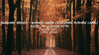 Adim_Mf ft Dayu Koto - BURUANG BONDO - RAMON ASBEN [DENDANG MINANG LAMO] [ Video Lyric ]