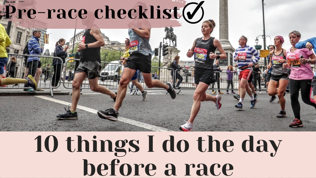 10 Things to Do the Day Before a Race | Pre-Race Checklist