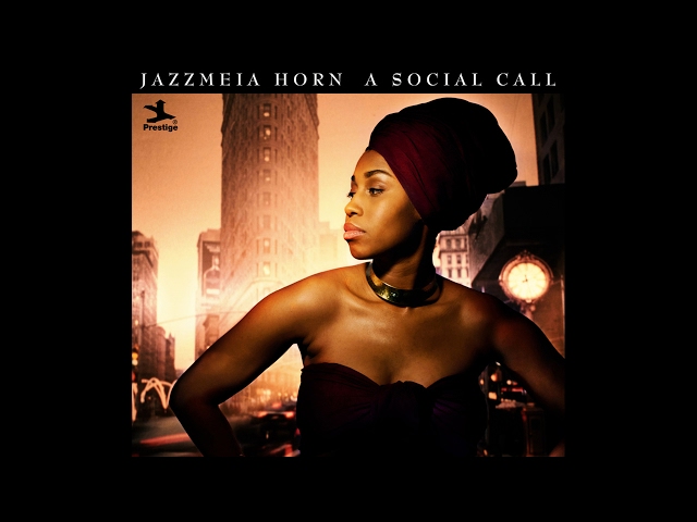 JAZZMEIA HORN - Social Call