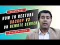 How to restore Backups v2 on Remote Server