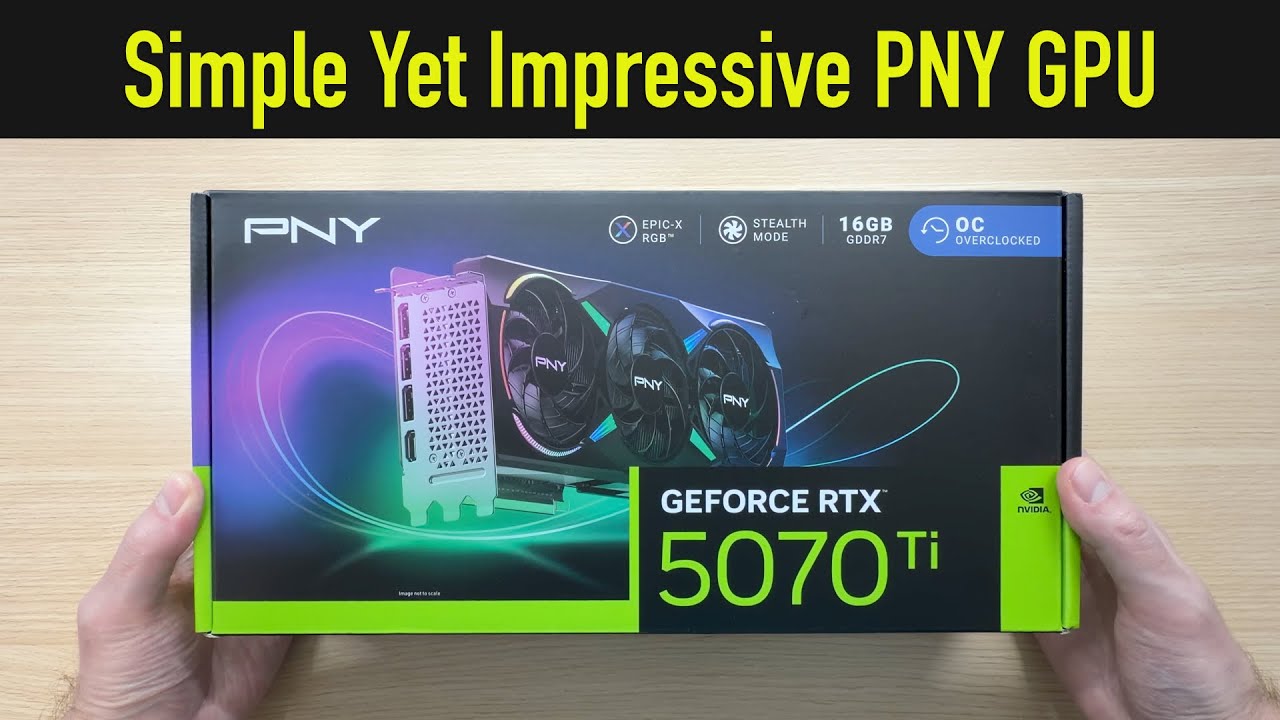 Распаковка и обзор характеристик: PNY RTX 5070 Ti ARGB OC