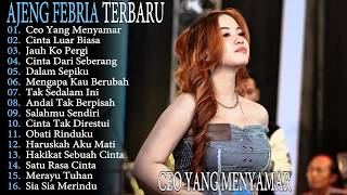 Ceo Yang Menyamar  Cinta Luar Biasa  Ajeng Febria Lagu Dangdut Kompilasi  Album Yuhu Koplo