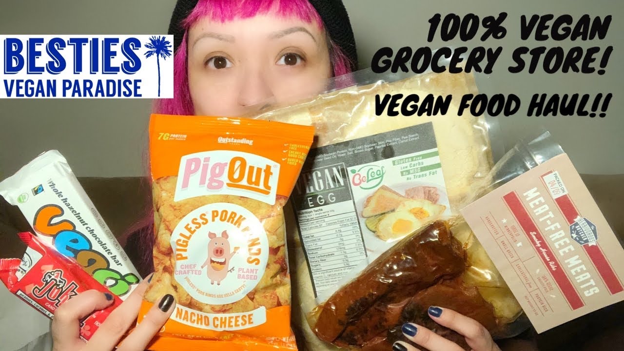 100% Vegan Grocery Store? Food Haul from Besties Vegan Paradise! Vegan