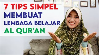 7 TIPS SIMPEL Membuat Lembaga Belajar AL QUR'AN screenshot 5