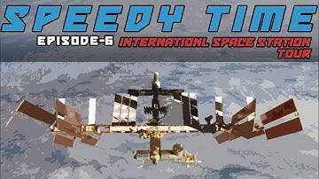 SpeedyTime 6 – International Space Station Tour