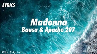 BAUSA vs. APACHE 207 - MADONNA (lyrics)