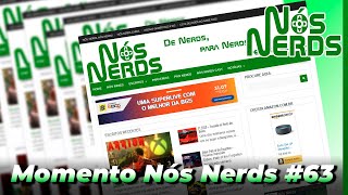 Momento Nós Nerds 63 – Nós Nerds