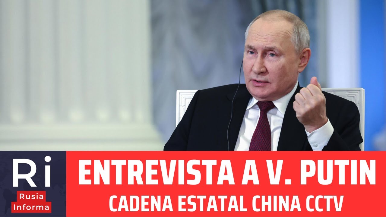 Putin Youtube Entrevista a Vladimir Putin por Cadena Estatal China de TV - YouTube
