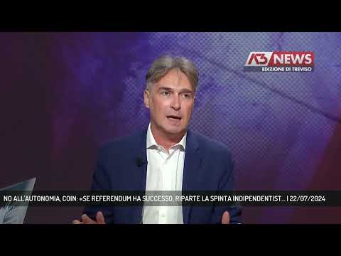 NO ALL'AUTONOMIA, COIN: «SE REFERENDUM HA SUCCESSO, RIPARTE LA SPINTA INDIPENDENTIST... | 22/07/2024