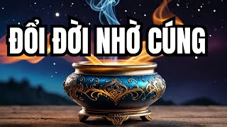 Mùng 1/6 ÂL: Chỉ Cần THẮP HƯƠNG ĐÚNG GIỜ HOÀNG ĐẠO - Tiền Tài ẬP Về Như Thác Đổ | PTTD
