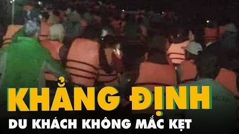 Ninh Bình khẳng định không có chuyện du khách mắc kẹt đến 12h đêm ở Tràng An