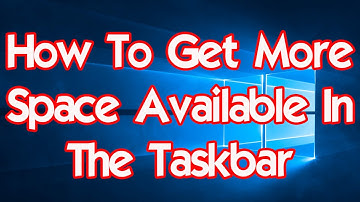 Windows 10 Tips And Tricks How To Get More Space Available In The Taskbar