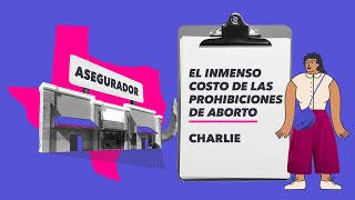 El Inmenso Costo De Las Prohibiciones De Aborto Charlie Planned Parenthood Video