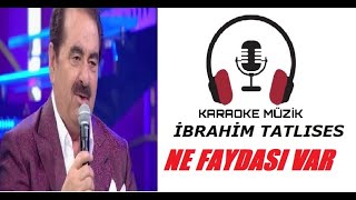 Ne Faydası Var KARAOKE (Cover)Mi Karar #karaoke  #arabesk #ibrahimtatlıses #cover Resimi