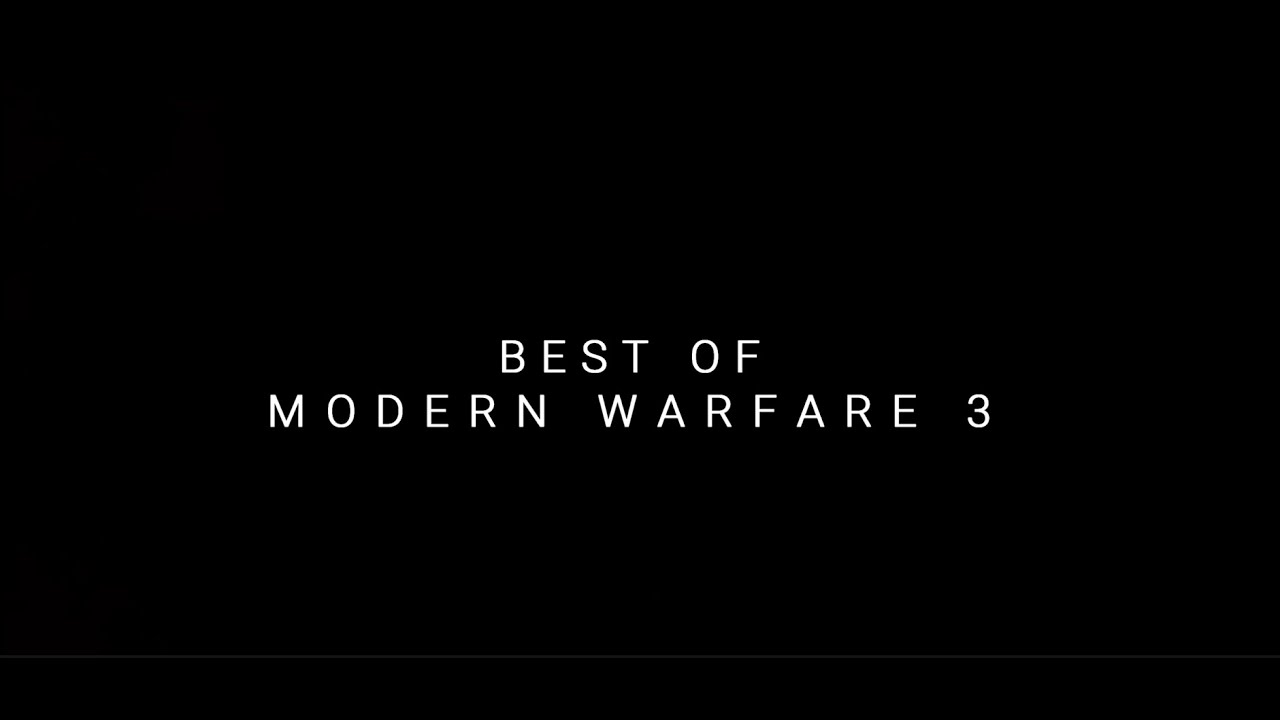 Best of Modern Warfare 3