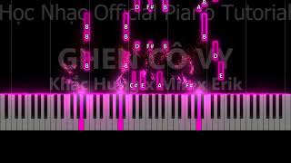 Video thumbnail of "PA22 - Ghen Cô Vy (Khắc Hưng x Min x Erik) #pianoarrangement #hocnhacofficial #covid19 #ghencovy"