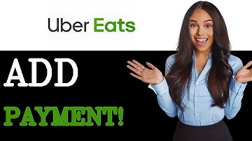 How To Add A Payment Method On Uber Eats (2025)