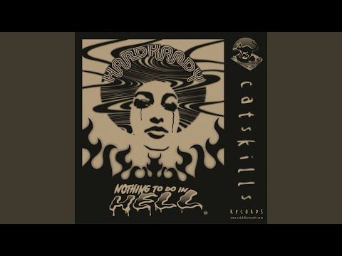 Hardkandy — Nothing to Do in Hell