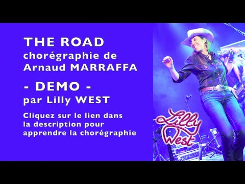 DEMO THE ROAD d Arnaud MARRAFFA enseigne par Lilly WEST