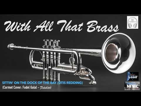 Sittin’ On the Dock of the Bay (Otis Redding) - Cornet Cover