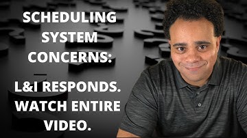 SCHEDULING SYSTEM CONCERNS: L&I RESPONDS. WATCH THE ENTIRE VIDEO.