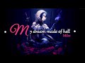 My dream made of hell: Milet_ SUB ESPAÑOL &amp; Lyrics