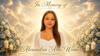 Alexandria Alex Womer Celebration of Life. Update