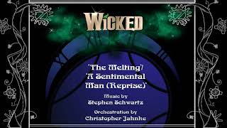 &#39;The Melting&#39;/&#39;A Sentimental Man (Reprise)&#39; from Wicked (Instrumental)