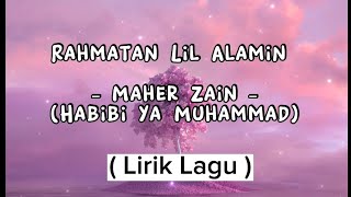 RAHMATAN LIL ALAMIN-MAHER ZAIN-|AI KHODIJAH|LIRIK LAGU| LAGU VIRAL|LAGU TERBARU| LAGU ISLAM|LAGU2023