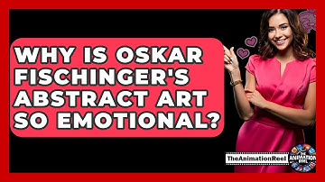 Why Is Oskar Fischinger