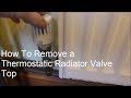 How To Remove Thermostatic Radiator Valve Top