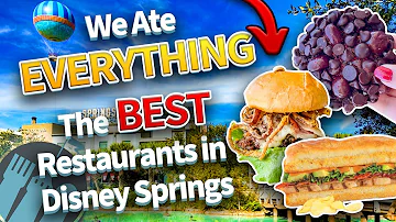 We’ve Eaten at Every Disney Springs Restaurant These Are the BEST