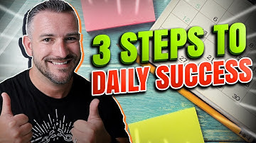 3 Steps to Sustainable, Daily Success
