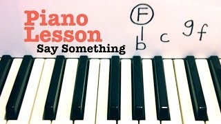 Say Something ★ Piano Lesson ★ A Great Big World ft Christina Aguilera chords