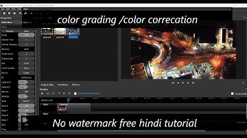 OpenShot Color Grading OpenShot Video Editor Tutorial (hindi)