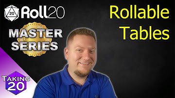 Roll20 Master Series - Rollable Tables 101