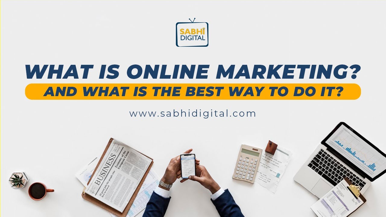 How To Do Online Marketing For Your Business? | Learn Online Marketing | Sabhi Digital
