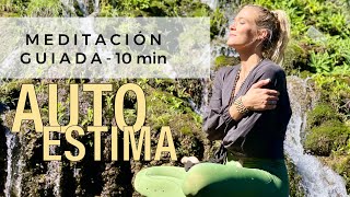 Meditación Guiada 10 min. Elevar Auto Estima. Semana 1 Reto Amor Propio.