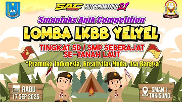 "DAY 3 SAC !!! PEMBUKAAN LOMBA LKBB YEL-YEL TINGKAT SD/SMP SE-TANAH LAUT" @sman1takisungofficial884
