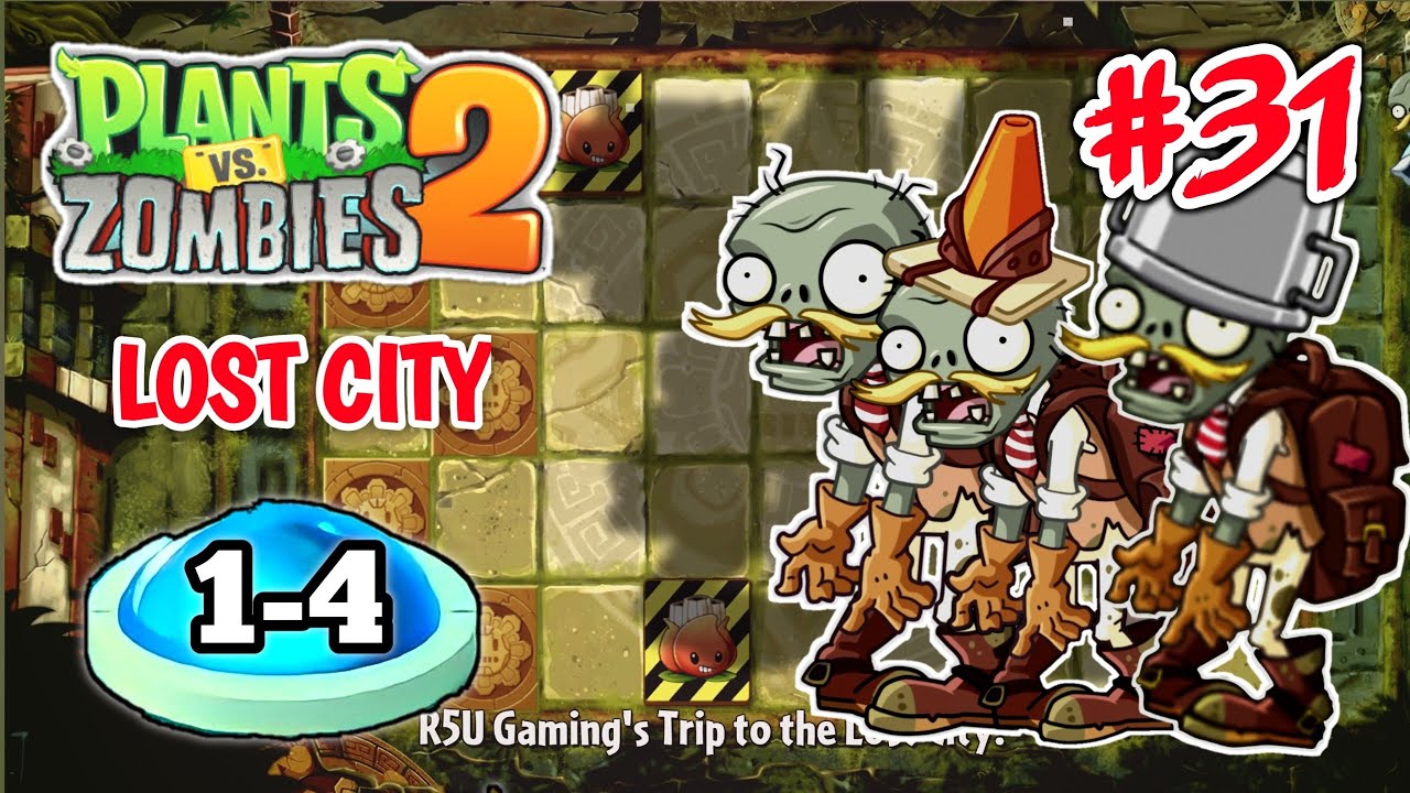 Adventure : Lost City Day 1-4 | Plants vs Zombies 2 Walkthrough | R5U ...