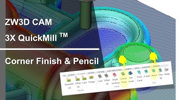 ZW3D 3X QuickMill Corner Finish & Pencil