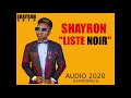 SHAYRON LISTE NOIR AUDIO 2020 SHAYRON LISTE NOIR AUDIO 2020